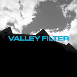 Valley Filter (Issue No. 0010)