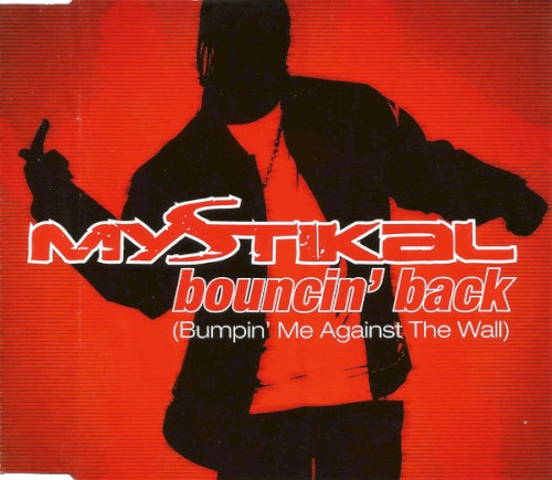 Bouncin’ Back (Bumpin’ Me Against the Wall)