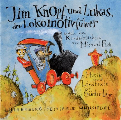 Jim Knopf und Lukas, der Lokomotivführer