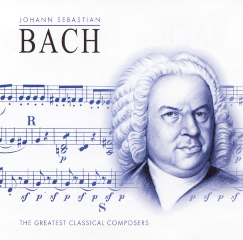The Greatest Classical Composers: Bach
