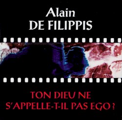 Ton dieu ne s'appelle-t-il pas ego ?