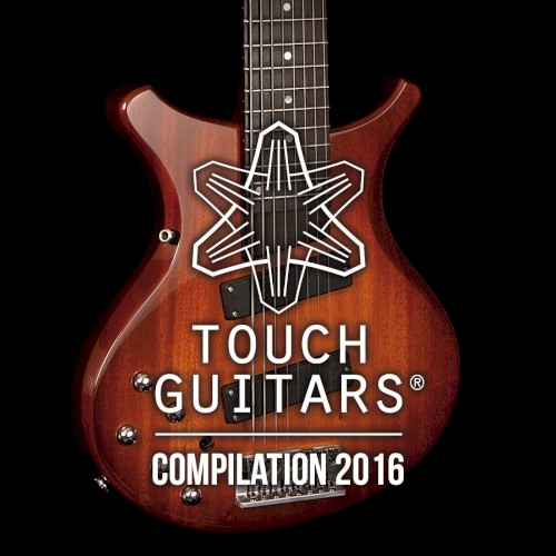 Touch Guitars Compilation 2016