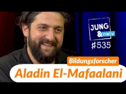 Jung & Naiv #535, „Bildungsforscher & Soziologe Aladin El-Mafaalani (Teil 1)“