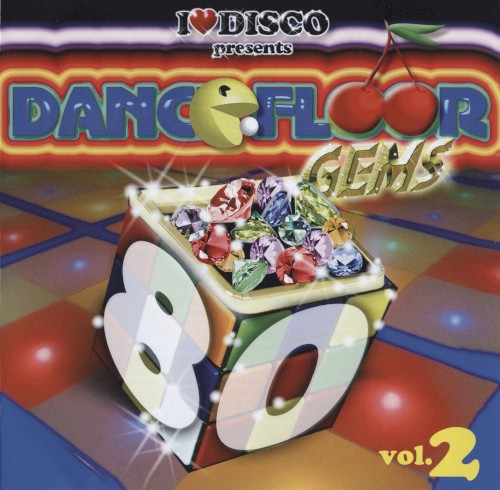 I Love Disco presents Dancefloor Gems 80's, Volume 2