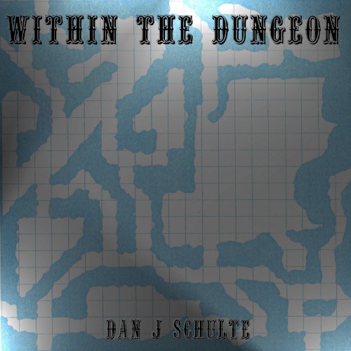 Within The Dungeon - The Dungeon Trilogy Vol. 2