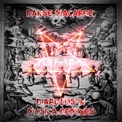 Danse Macabre: Diabolus in Musica Remixes