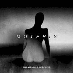 Moteris (Black Water remix)