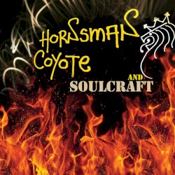 Hornsman Coyote & Soulcraft