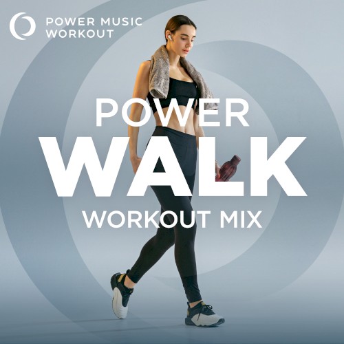 Power Walk Workout Mix