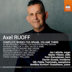 Complete Works for Organ, Volume Three