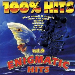 100% Hits: Enigmatic Hits, Volume 9