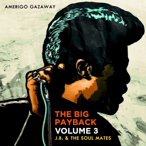 The Big Payback, Volume 3: J.B. & The Soul Mates
