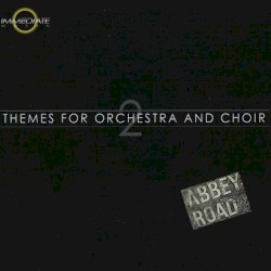 Themes for Orchestra & Choir 2