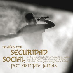 30 años de Seguridad Social... Por siempre jamás