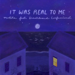 It Was Real to Me