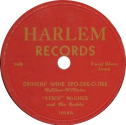 Drinkin’ Wine Spo‐Dee‐O‐Dee / Blues Mixture