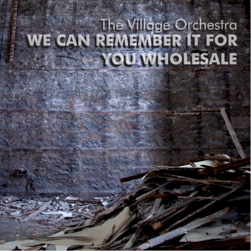 We Can Remember It for You Wholesale