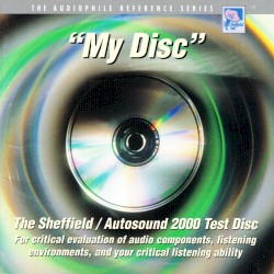 “My Disc” The Sheffield / Autosound 2000 Test Disc