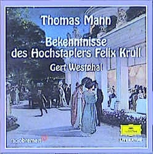 Bekenntnisse des Hochstaplers Felix Krull