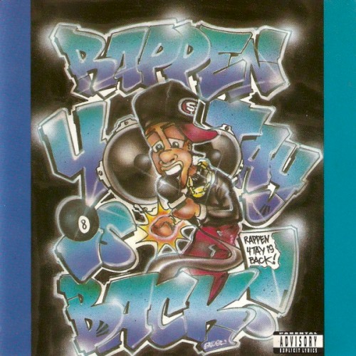 Rappin’ 4‐Tay Is Back!!!
