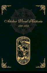 Atelier Vocal Historia 1997~2009