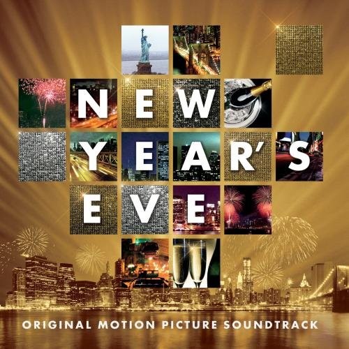New Year’s Eve: Original Motion Picture Soundtrack
