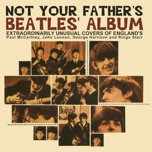 Not Your Father's Beatles' Album