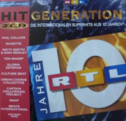 Hit Generation: Die internationalen Superhits aus 10 Jahren RTL