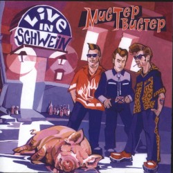 Live in Schwein