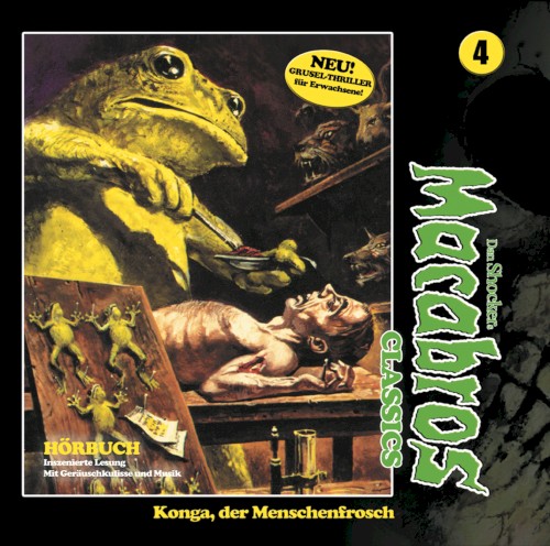 Macabros Classics, Folge 4: Konga, der Menschenfrosch