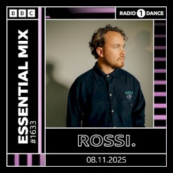 2025-11-08: BBC Radio 1 Essential Mix