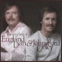 The Very Best of England Dan & John Ford Coley