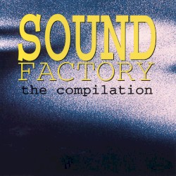 Sound Factory: The Compilation