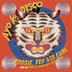Ayo ke Disco: Boogie, Pop and Funk from the South China Sea (1974–1988)