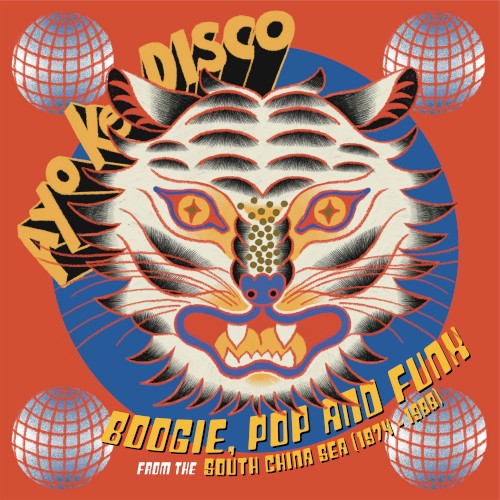 Ayo ke Disco: Boogie, Pop and Funk from the South China Sea (1974–1988)