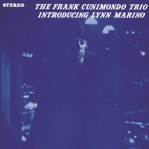 The Frank Cunimondo Trio introducing Lynn Marino