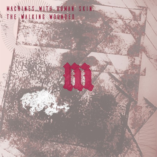 The Walking Wounded (Scarred and Stunted mix)