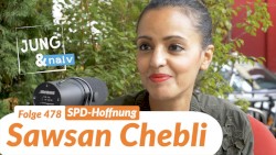 Jung & Naiv #478, „Sawsan Chebli (SPD) will in die erste Reihe“