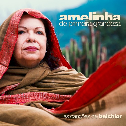 De Primeira Grandeza – As Canções de Belchior