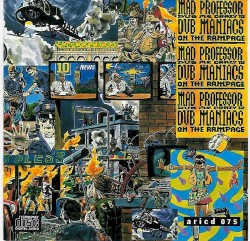 Dub Me Crazy, Part 12: Dub Maniacs on the Rampage