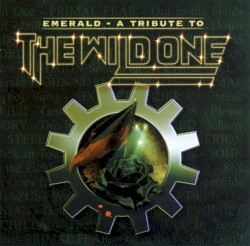 Emerald – A Tribute to the Wild One