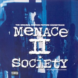 Menace II Society: The Original Motion Picture Soundtrack