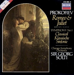 Romeo and Juliet (Chicago Symphony Orchestra feat. conductor: Sir Georg Solti)