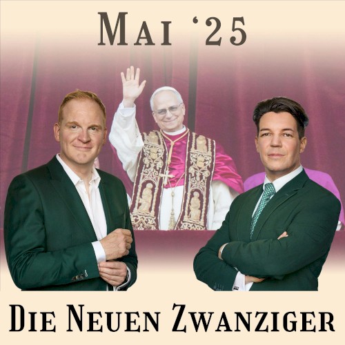 Die Neuen Zwanziger #05/25, „Wehrpflicht im Feuilleton, US Geoökonomie, ESC, Ostmullen, katholische KI, totes Internet“
