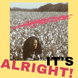 IT'S ALRIGHT!