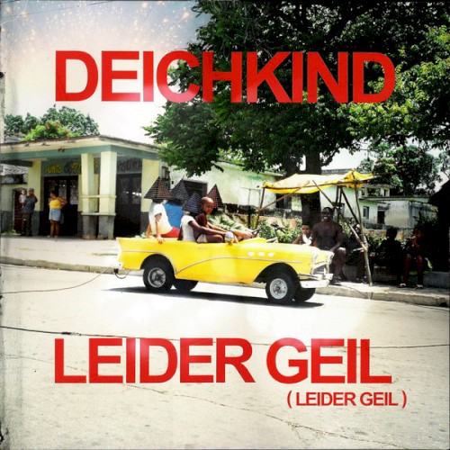 Leider Geil (Leider Geil)