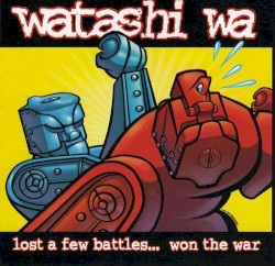 Lost a Few Battles... Won the War