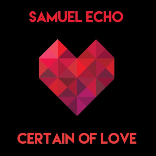 Certain of Love