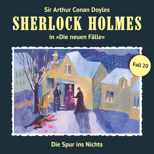 Sherlock Holmes: Die Neuen Fälle - Fall 20: Die Spur ins Nichts