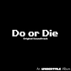 Do or Die
